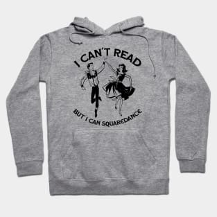 Square Dancing - Cant Read L Hoodie